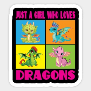 Dragon Lover, Just a Girl who loves Dragons, Cute Baby Dragon, Dragon shirt for Girls or Kids, Dragon Gift Sticker